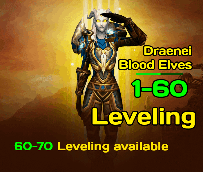 1-60 Leveling for Draenei and Blood Elves – PrePatch
